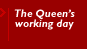 The Queen's working day