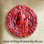 The Seal of King Robert I of Scotland.